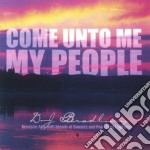 Dj Bradbury - Come Unto Me My People