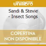 Sandi & Stevie - Insect Songs cd