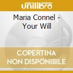 Maria Connel - Your Will cd