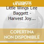 Little Wings Lee Baggett - Harvest Joy Octember Sketches cd musicale di Little Wings Lee Baggett