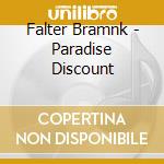 Falter Bramnk - Paradise Discount cd