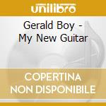 Gerald Boy - My New Guitar cd