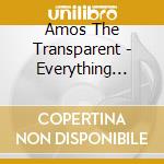 Amos The Transparent - Everything I'Ve Forgotten To Forget cd