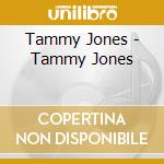 Tammy Jones - Tammy Jones cd musicale di Tammy Jones