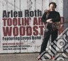 Arlen Roth - Toolin Around Woodstock Featuring Levon Helm (Cd+Dvd) cd