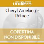 Cheryl Amelang - Refuge cd