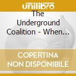 The Underground Coalition - When Worlds Collide cd