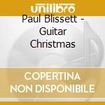 Paul Blissett - Guitar Christmas cd