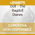 Doll - The Ragdoll Diaries cd