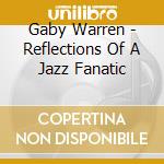 Gaby Warren - Reflections Of A Jazz Fanatic cd