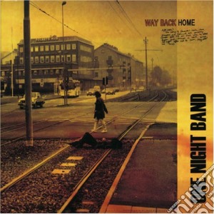One Night Band - Way Back Home cd musicale di One Night Band The