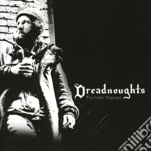 Dreadnoughts - Victory Square cd musicale di Dreadnoughts