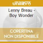 Lenny Breau - Boy Wonder cd musicale di Lenny Breau