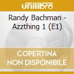Randy Bachman - Azzthing 1 (E1) cd