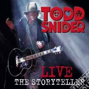 Todd Snider - Live The Storyteller cd musicale di Todd Snider