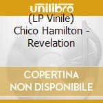 (LP Vinile) Chico Hamilton - Revelation vinile