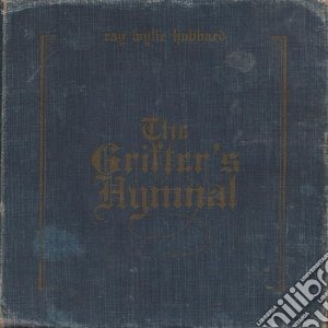 Ray Wylie Hubbard - The Grifter's Hymnal cd musicale di Ray wylie hubbard