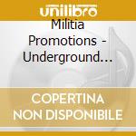 Militia Promotions - Underground Movement Volume 2 cd