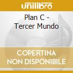Plan C - Tercer Mundo cd
