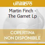 Martin Finch - The Garnet Lp cd