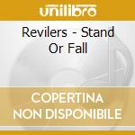 Revilers - Stand Or Fall