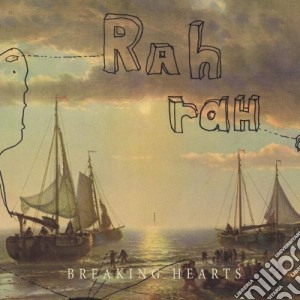 Rah Rah - Breaking Hearts cd musicale di Rah Rah
