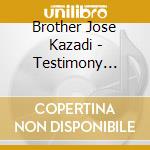 Brother Jose Kazadi - Testimony (Temoignage) cd