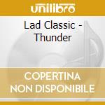 Lad Classic - Thunder cd