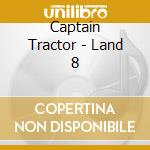 Captain Tractor - Land 8 cd