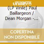 (LP Vinile) Paul Baillargeon / Dean Morgan - Viens Mon Amour vinile