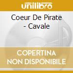 Coeur De Pirate - Cavale cd