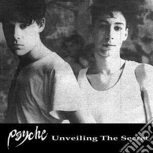 Psyche - Unveiling The Secret cd musicale di Psyche