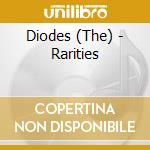 Diodes (The) - Rarities