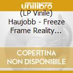 (LP Vinile) Haujobb - Freeze Frame Reality (Grey Vinyl) (2 Lp) vinile
