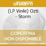 (LP Vinile) Ozti - Storm lp vinile