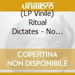(LP Vinile) Ritual Dictates - No Great Loss lp vinile