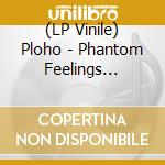 (LP Vinile) Ploho - Phantom Feelings (Clear Vinyl) lp vinile