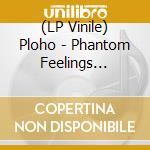 (LP Vinile) Ploho - Phantom Feelings (Clear Vinyl) vinile
