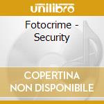 Fotocrime - Security cd