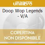 Doop Wop Legends - V/A cd