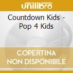 Countdown Kids - Pop 4 Kids cd