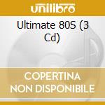 Ultimate 80S (3 Cd) cd