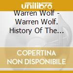 Warren Wolf - Warren Wolf. History Of The Vibraphone cd
