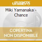 Miki Yamanaka - Chance cd