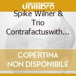 Spike Wilner & Trio Contrafactuswith - The Children & The Warlock cd