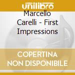 Marcello Carelli - First Impressions cd