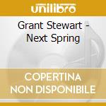 Grant Stewart - Next Spring cd