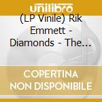 (LP Vinile) Rik Emmett - Diamonds - The Best Of The Hard Rock Years 1990-95 vinile