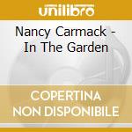 Nancy Carmack - In The Garden cd