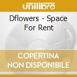 Dflowers - Space For Rent
